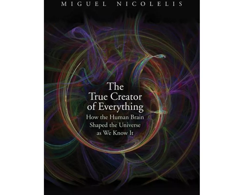 The True Creator of Everything