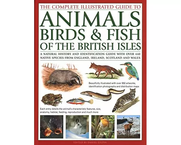 The Animals, Birds & Fish of British Isles, Complete Illustrated Guide to