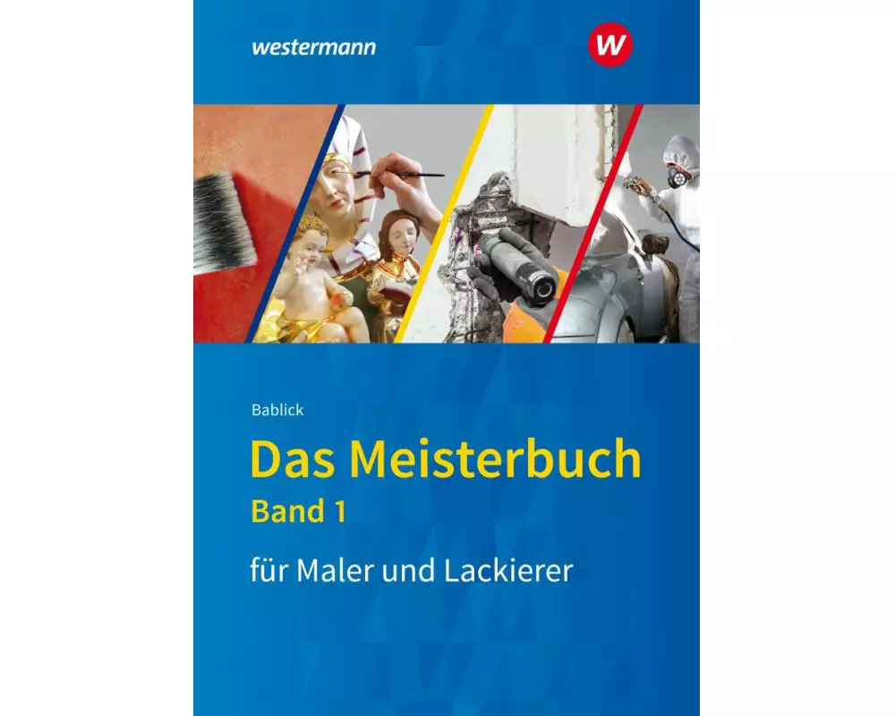 Das Meisterbuch für Maler und Lackierer