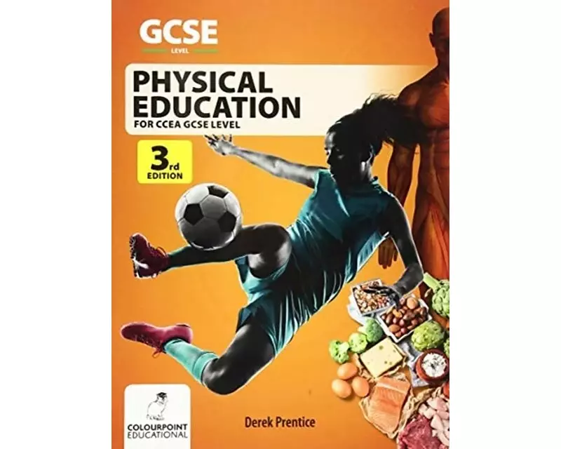 Physical Education for CCEA GCSE (3rd Edition)