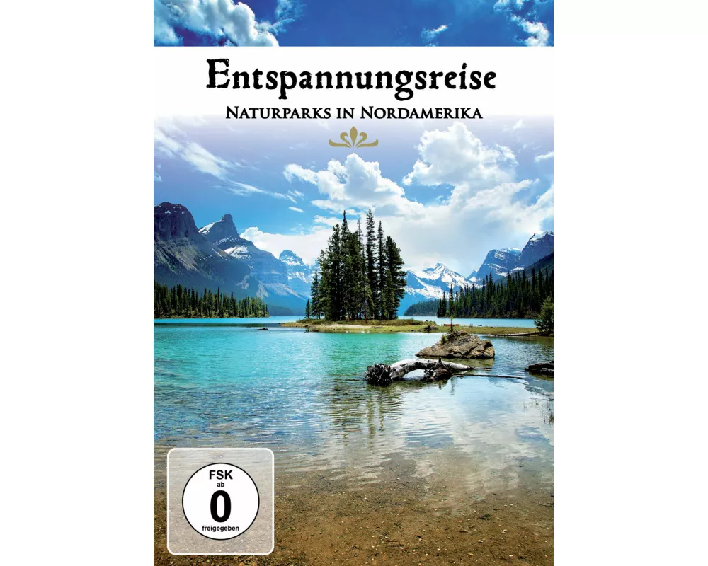 Entspannungsreise Nationalparks In Nordamerika