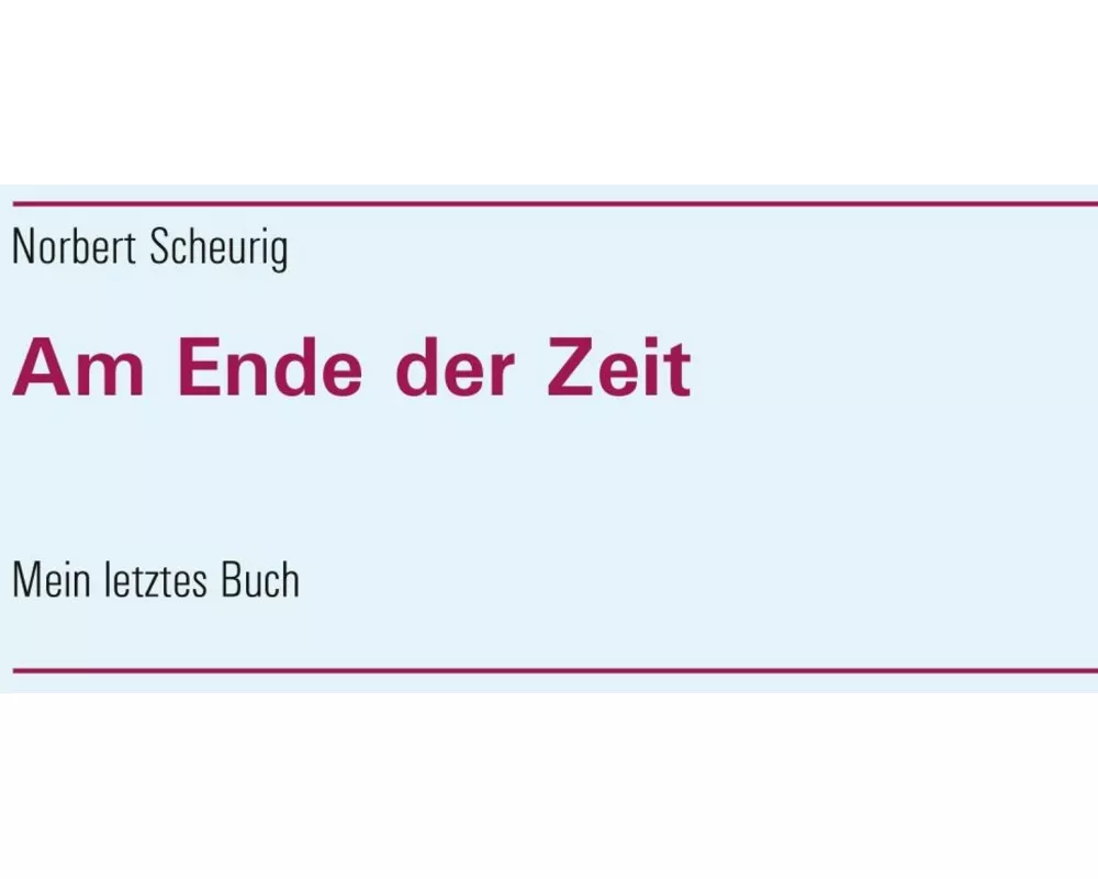 Am Ende der Zeit