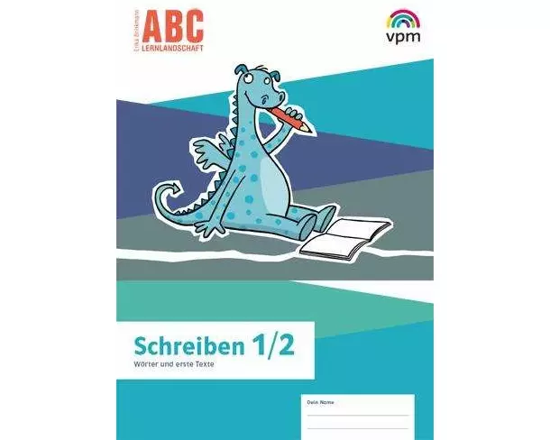 ABC-Lernlandschaft 1/2. Arbeitsheft Schreiben Klasse 1/2
