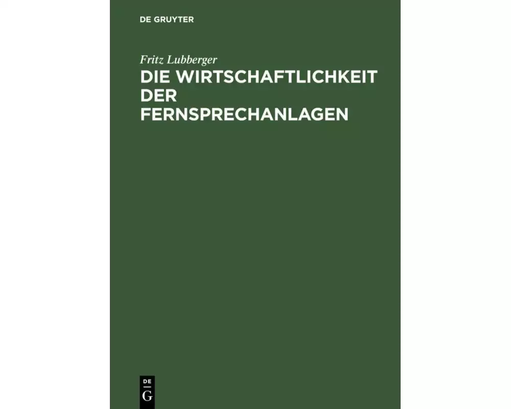 Die Wirtschaftlichkeit der Fernsprechanlagen