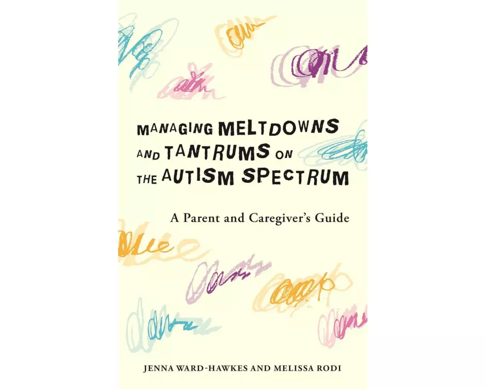 Managing Meltdowns and Tantrums on the Autism Spectrum