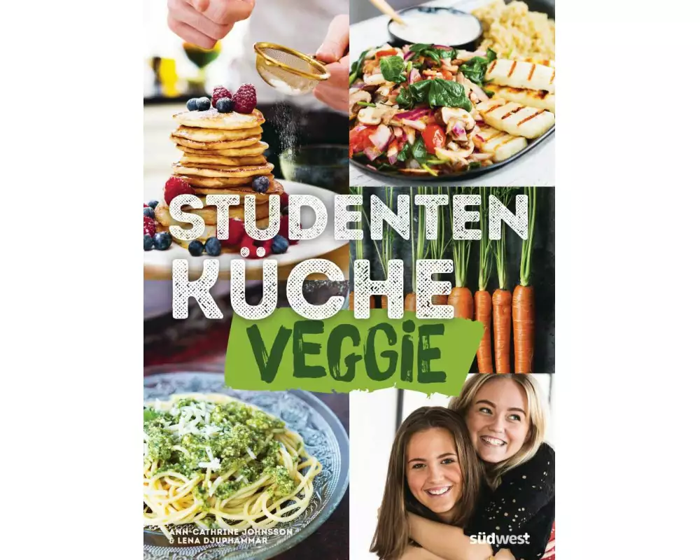 Studentenküche veggie - Mehr als 60 einfache vegetarische Rezepte, Infos zu leckerem Fleischersatz und das wichtigste Küchen-Know-How