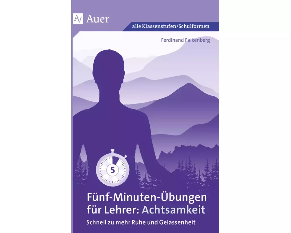 Fünf-Minuten-Übungen für Lehrer_Achtsamkeit