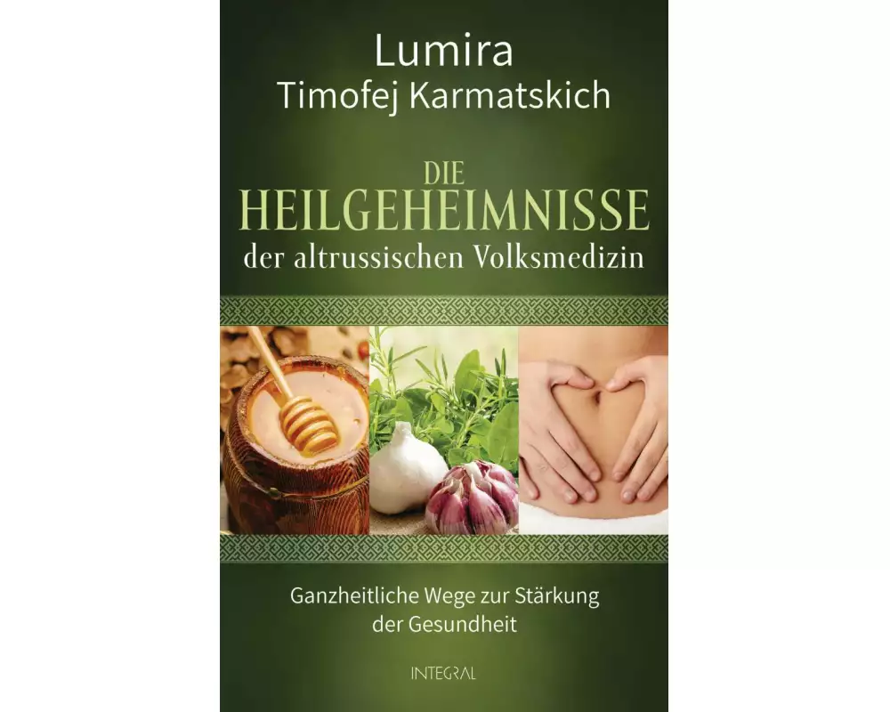 Die Heilgeheimnisse der altrussischen Volksmedizin