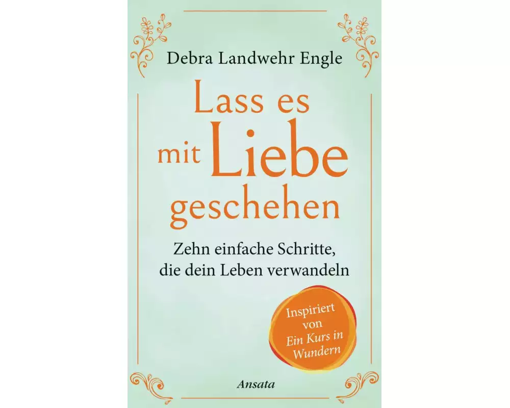 Lass es mit Liebe geschehen