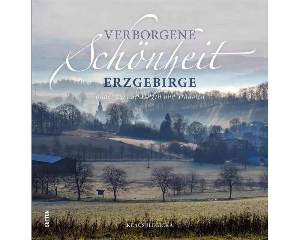 Verborgene Schönheit Erzgebirge
