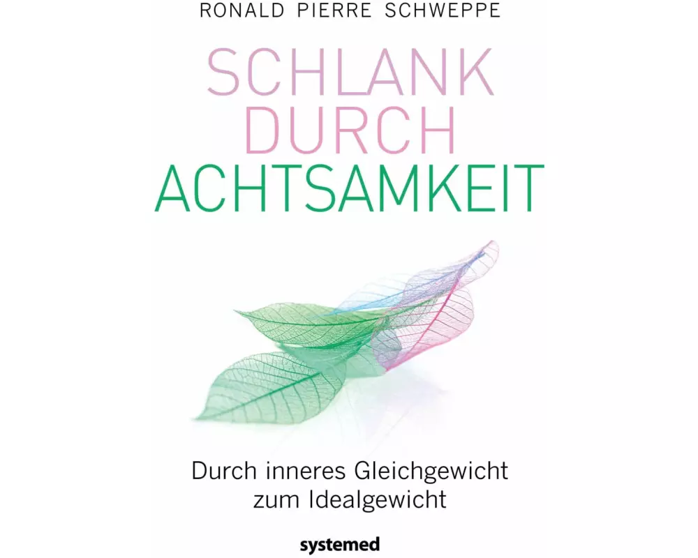Schlank durch Achtsamkeit