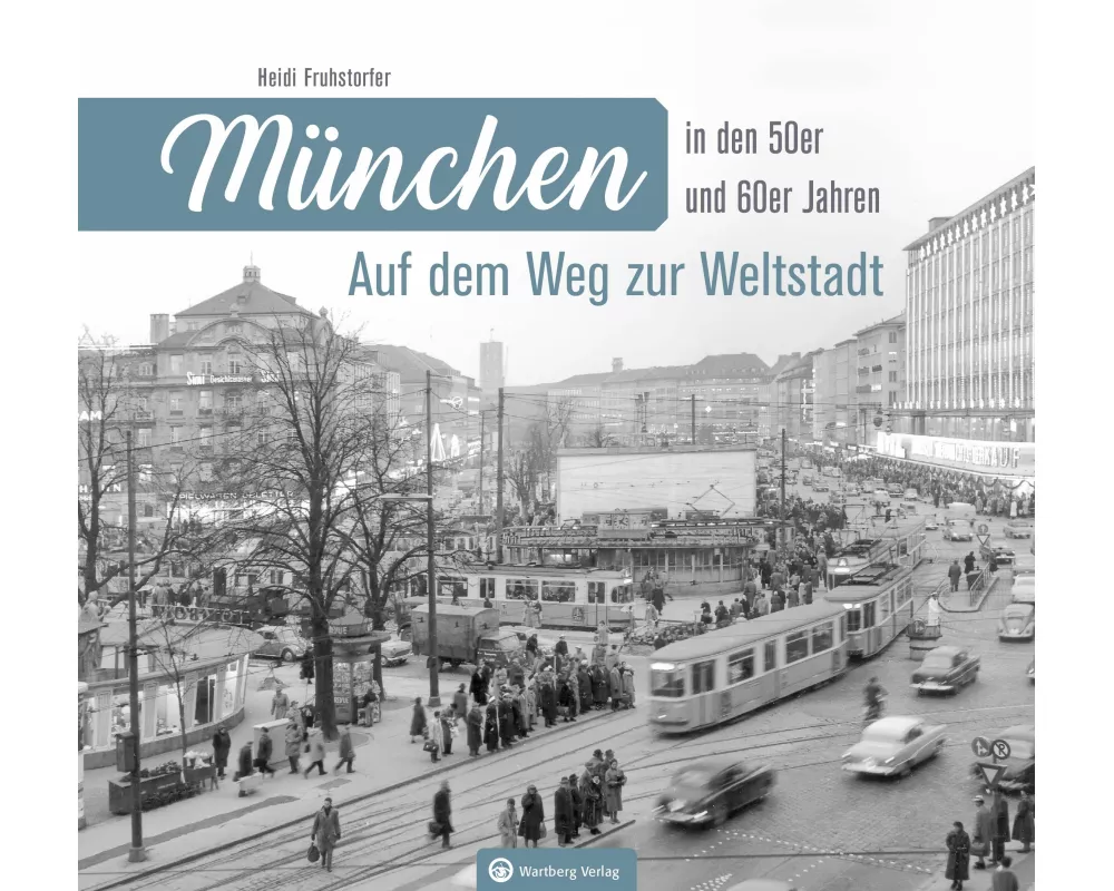 Mnchen in den 50er und 60er Jahren