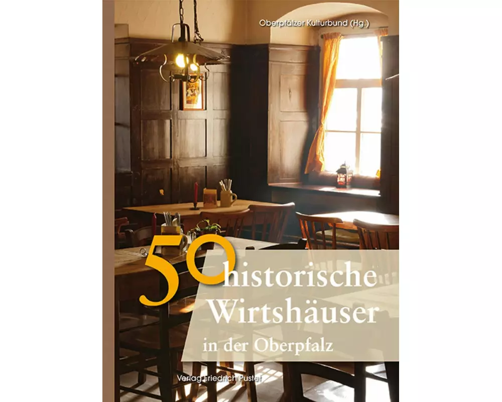 50 historische Wirtshäuser in der Oberpfalz