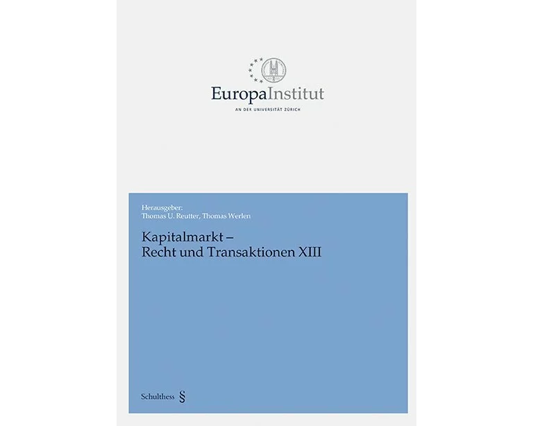 Kapitalmarkt - Recht und Transaktionen XIII