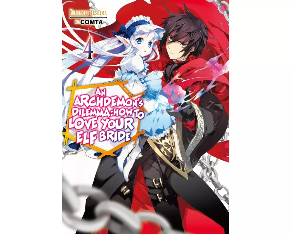 An Archdemon's Dilemma: How to Love Your Elf Bride: Volume 4 (Light Novel)