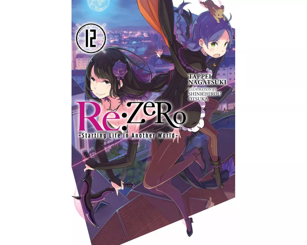 Re:ZERO -Starting Life in Another World-, Vol. 12 (light novel)