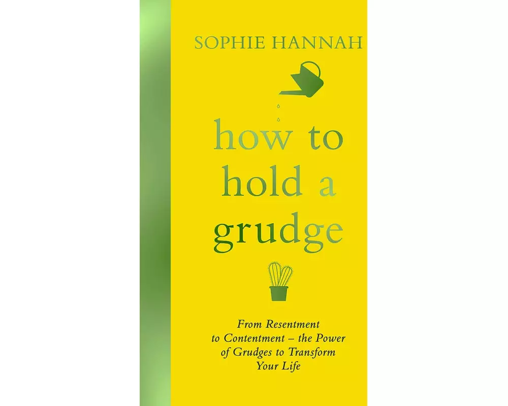 How to Hold a Grudge