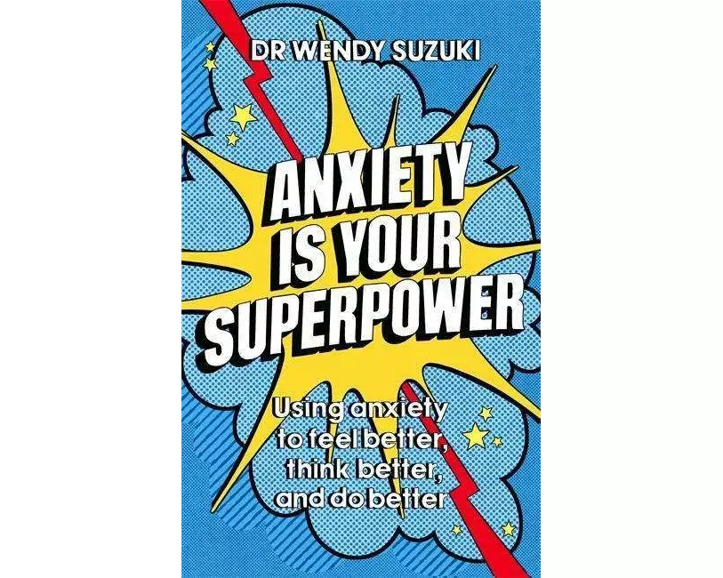 Anxiety is Your Superpower (GOOD ANXIETY)