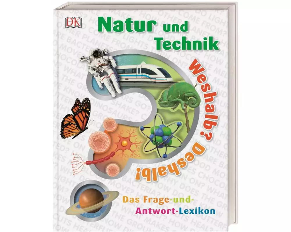 Weshalb? Deshalb! Natur und Technik
