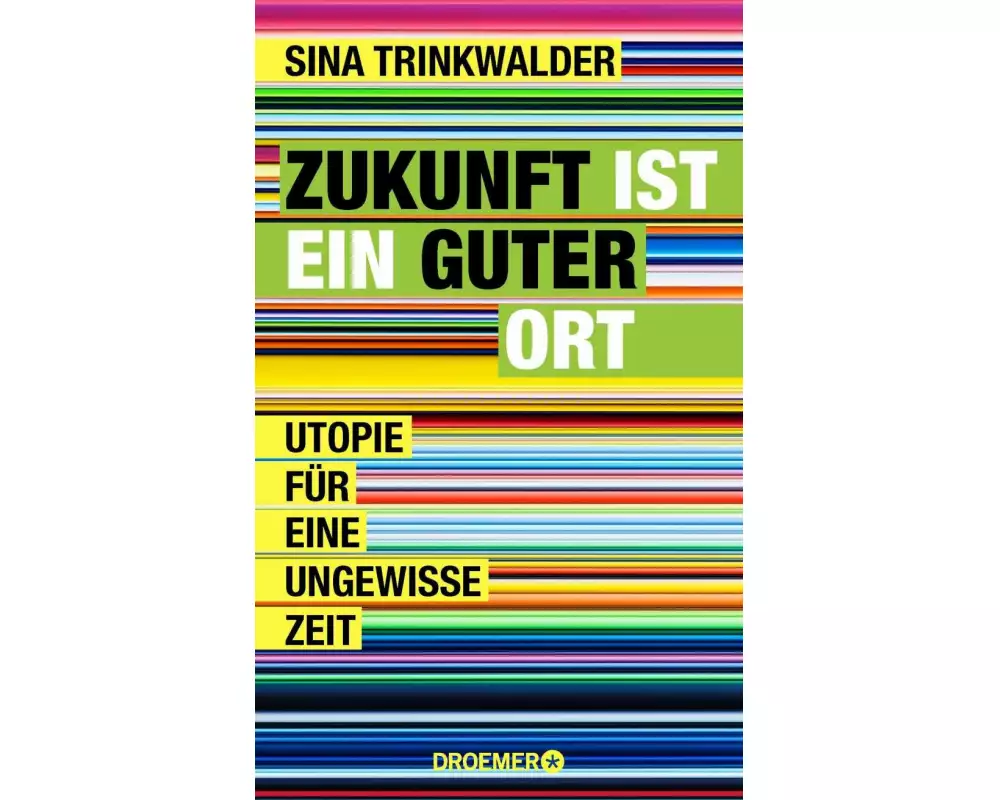 Zukunft ist ein guter Ort