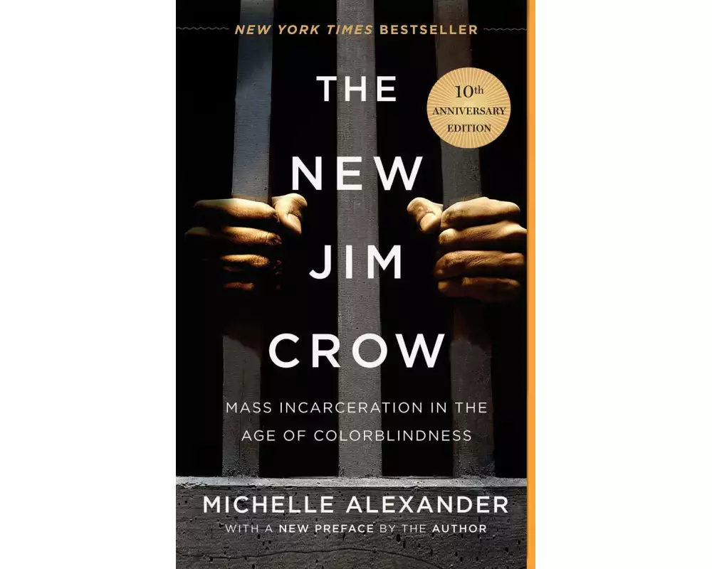 The New Jim Crow (10th Anniversary Edition)