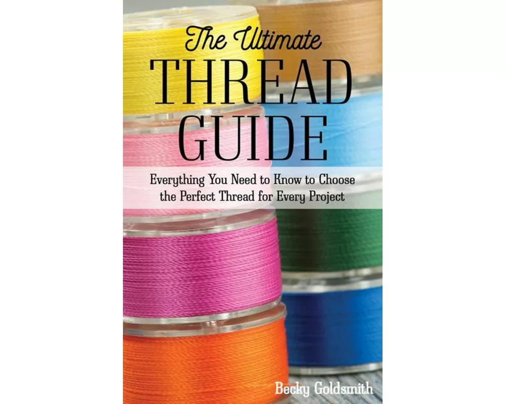 The Ultimate Thread Guide