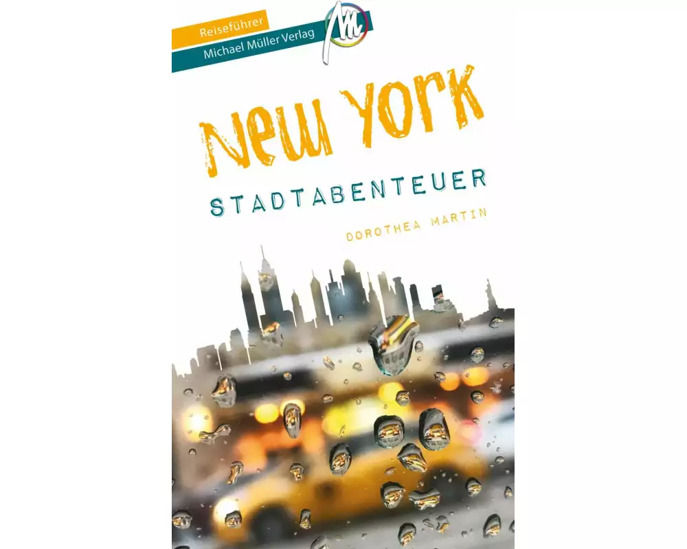 New York - Stadtabenteuer Reiseführer Michael Müller Verlag