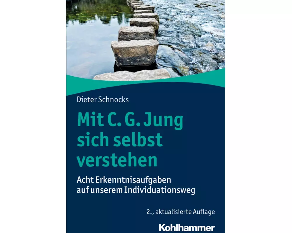 Mit C. G. Jung sich selbst verstehen