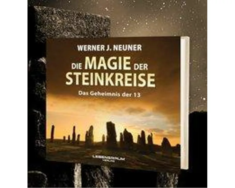Die Magie der Steinkreise
