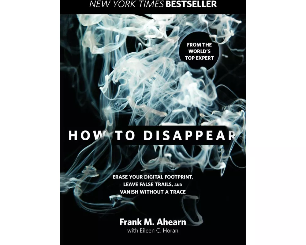How to Disappear
