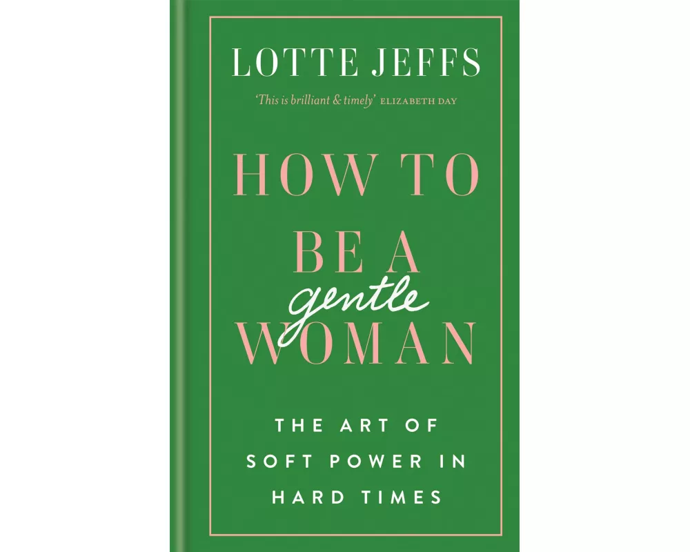 How to be a Gentlewoman