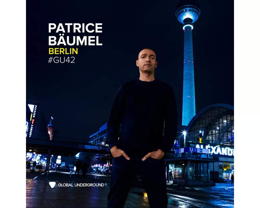 Global Underground #42:Patrice Bäumel-Berlin