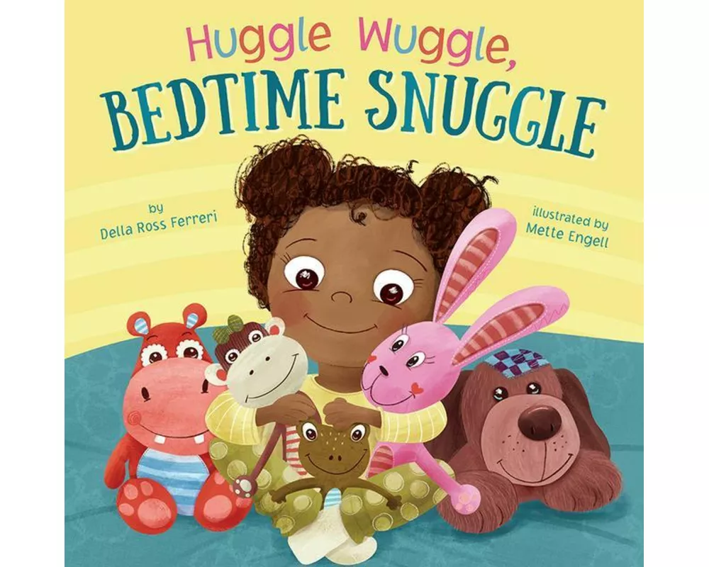 Huggle Wuggle, Bedtime Snuggle