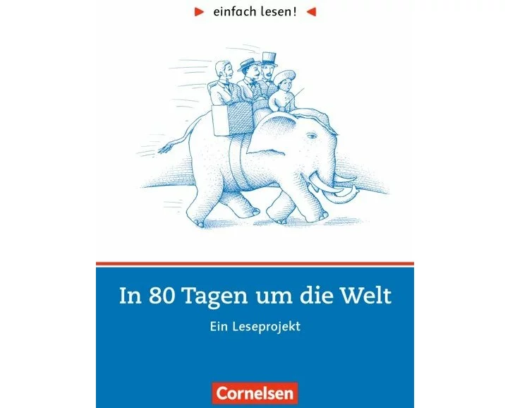 Einfach lesen!, Leseprojekte, Leseförderung ab Klasse 5, Niveau 2, In 80 Tagen um die Welt, Ein Leseprojekt nach dem Roman von Jules Verne, Arbeitsbu