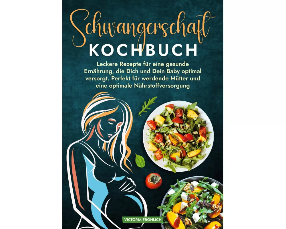Schwangerschaft Kochbuch