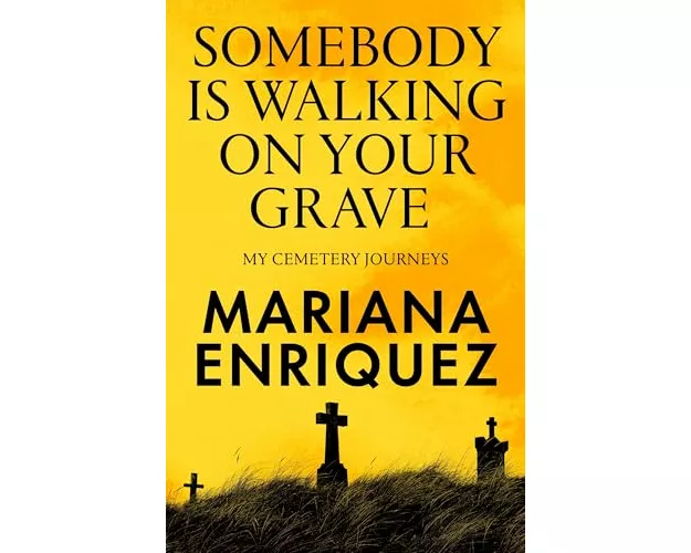 Somebody Is Walking on Your Grave