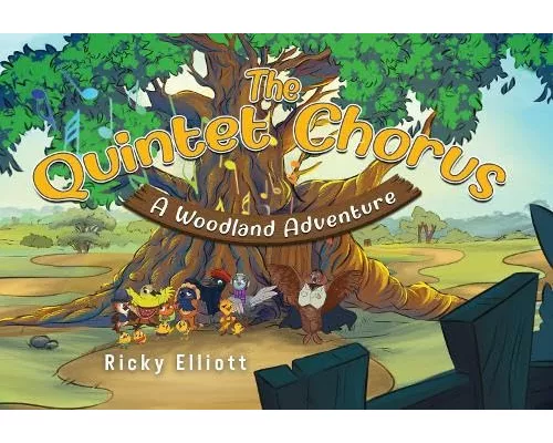 The Quintet Chorus - A Woodland Adventure