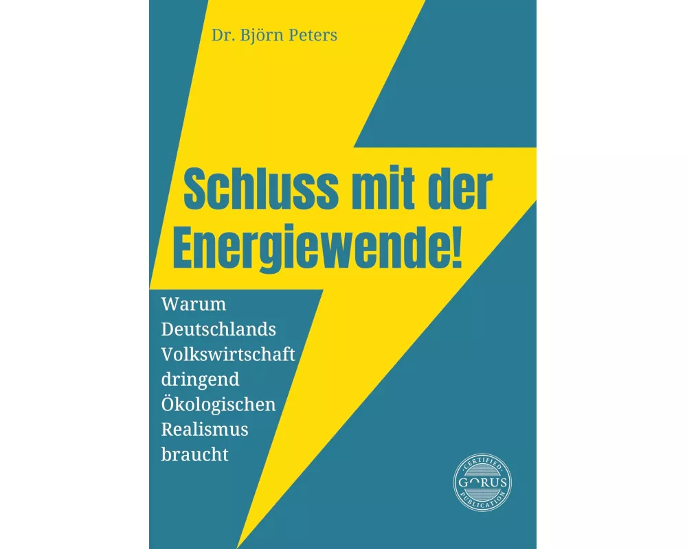 Schluss mit der Energiewende!