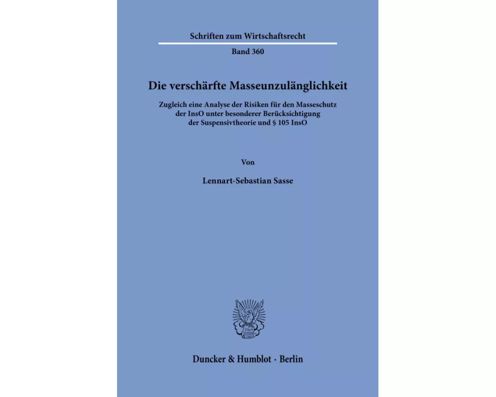 Die verschärfte Masseunzulänglichkeit