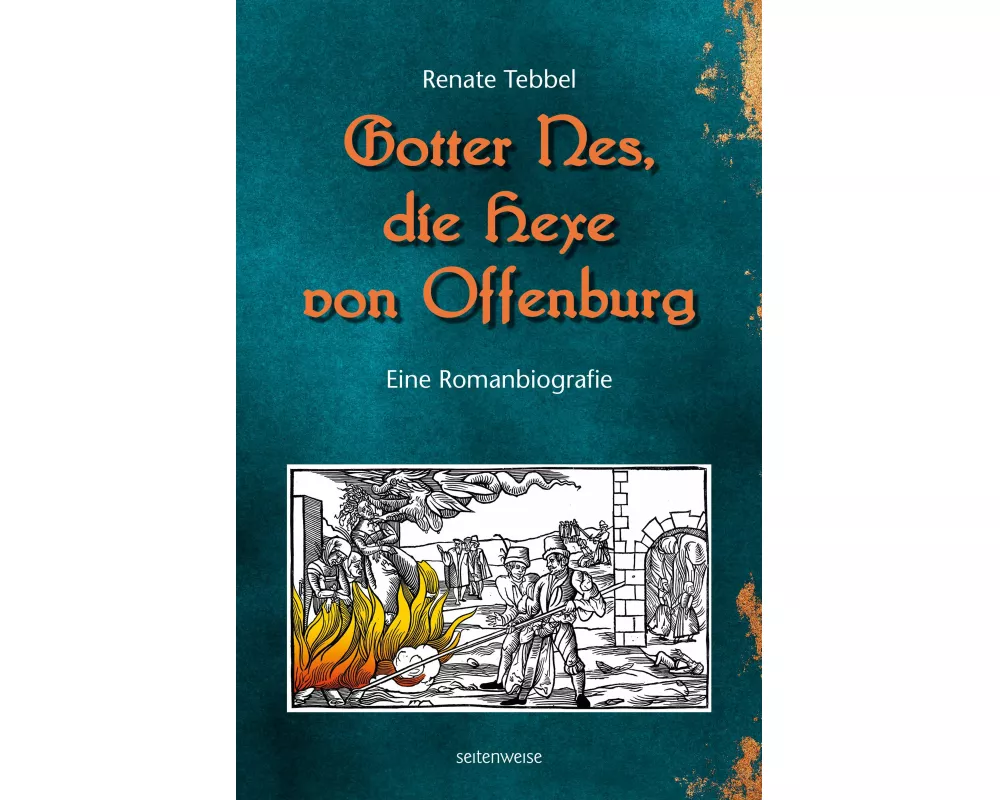 Gotter Nes, die Hexe von Offenburg