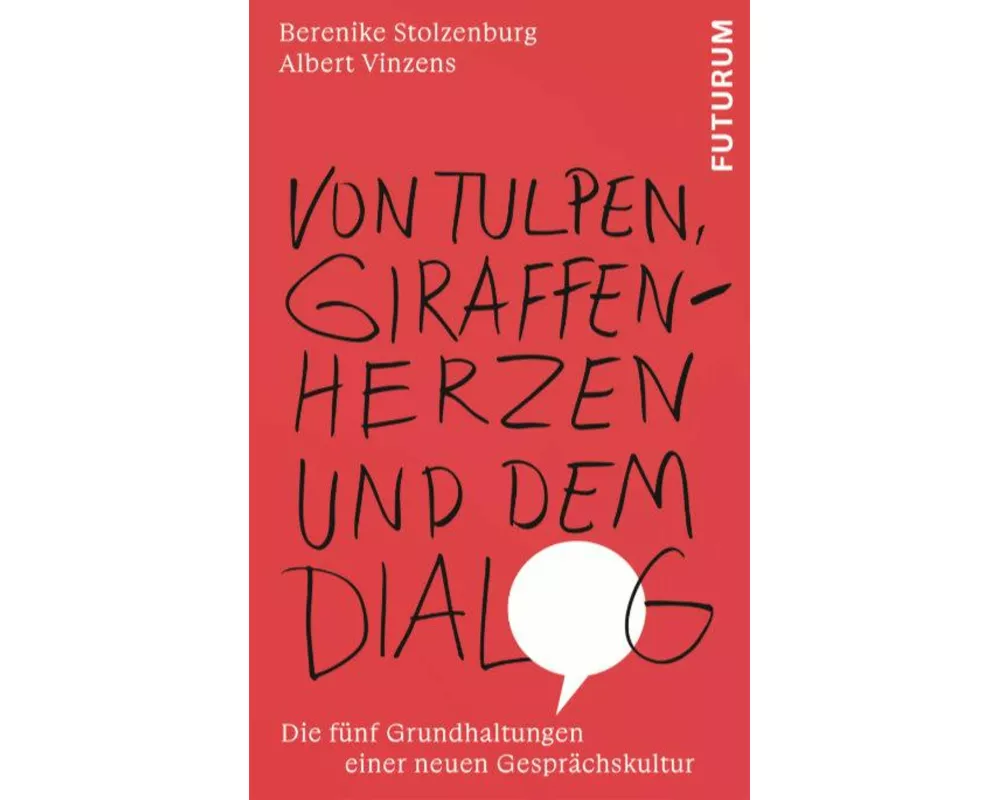 Von Tulpen, Giraffenherzen und dem Dialog