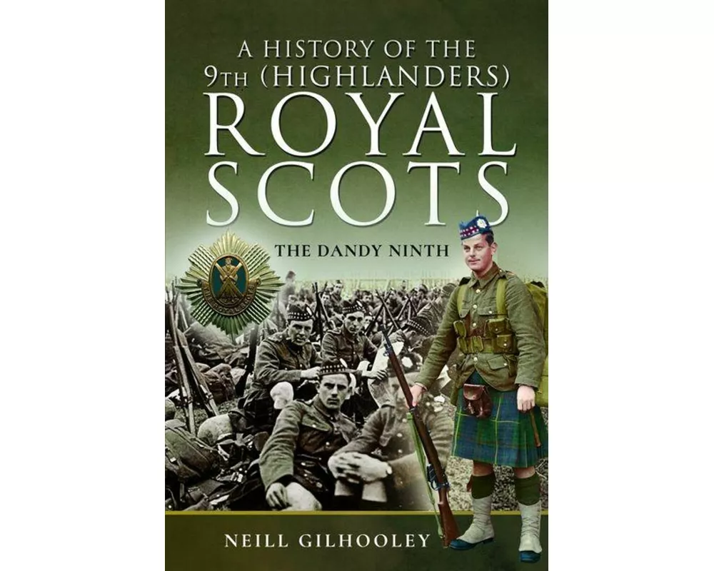 A History of the 9th (Highlanders) Royal Scots