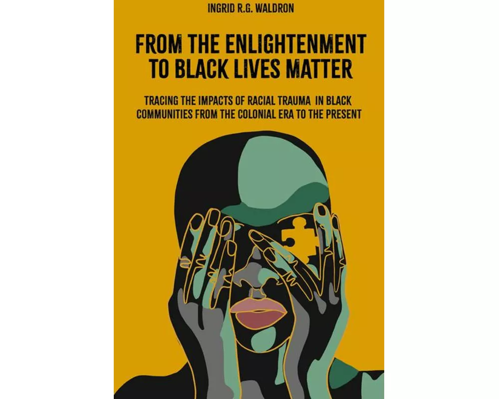 From the Enlightenment to Black Lives Matter