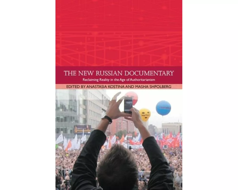 The New Russian Documentary