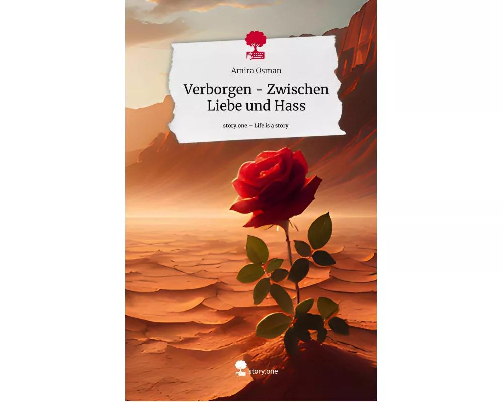 Verborgen - Zwischen Liebe und Hass. Life is a Story - story.one