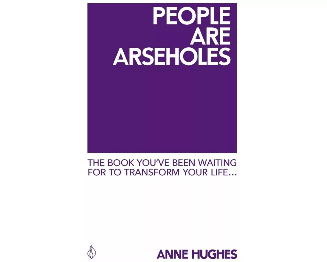 People Are Arseholes