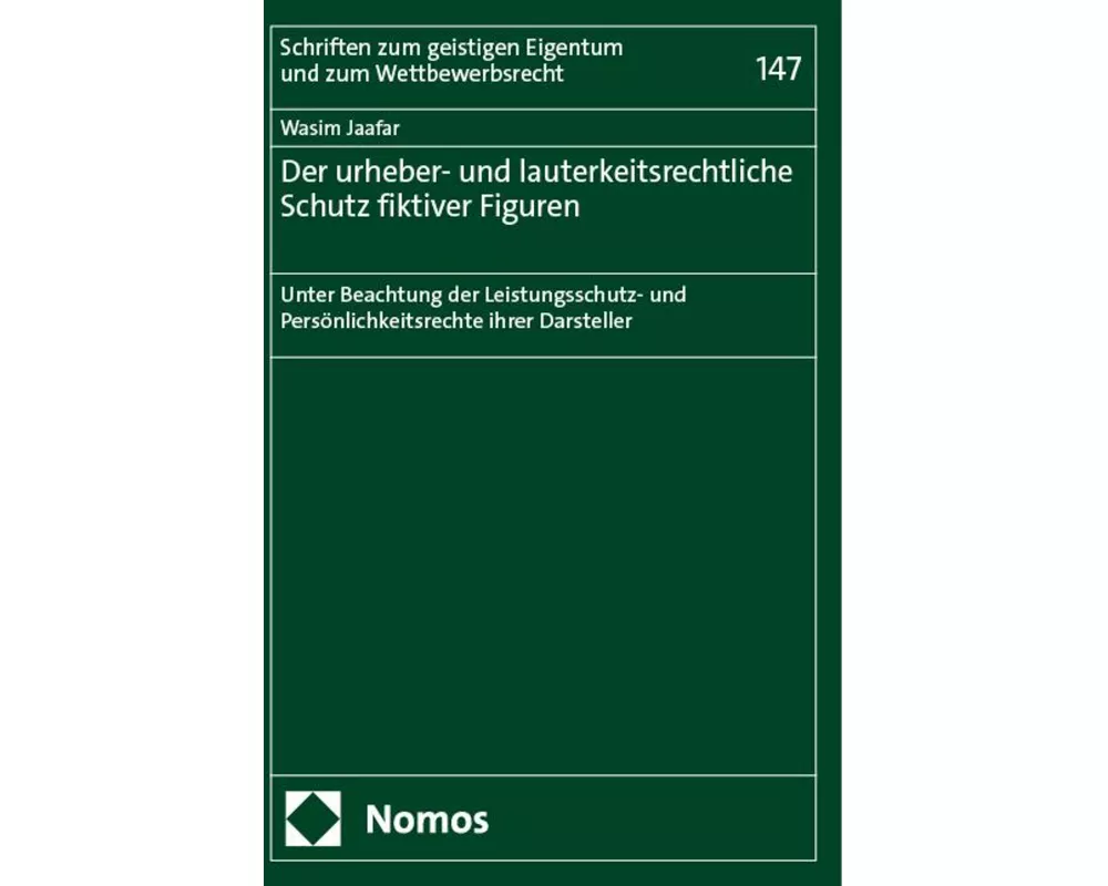Der urheber- und lauterkeitsrechtliche Schutz fiktiver Figuren