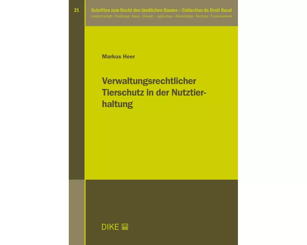 Verwaltungsrechtlicher Tierschutz in der Nutztierhaltung