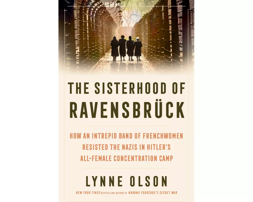 The Sisterhood of Ravensbrück