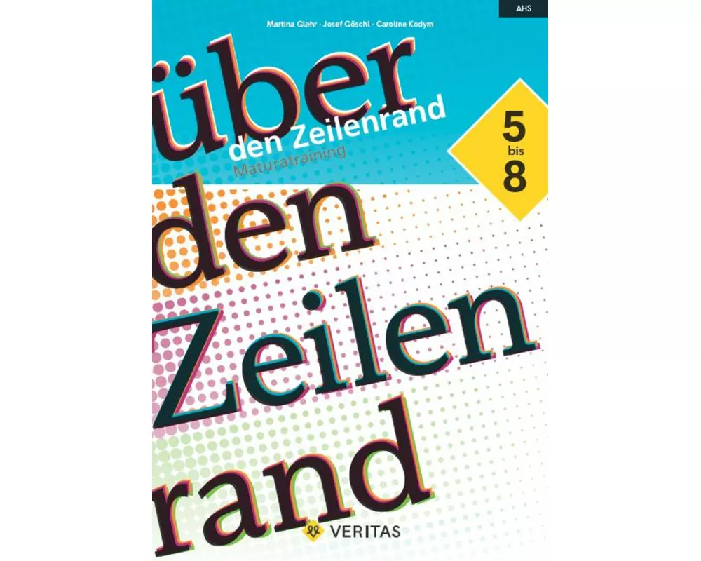 Über den Zeilenrand. Maturatraining
